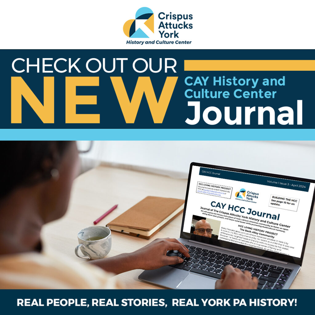 Crispus Attucks York History and Culture Center Journal