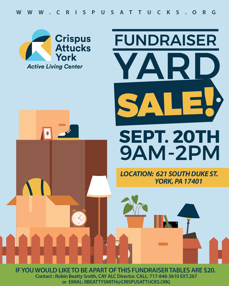 Crispus Attucks York Active Living Center Fundraiser Yard Sale, York Pa Fundraiser Crispus Attucks York, CAY Active Living Center,