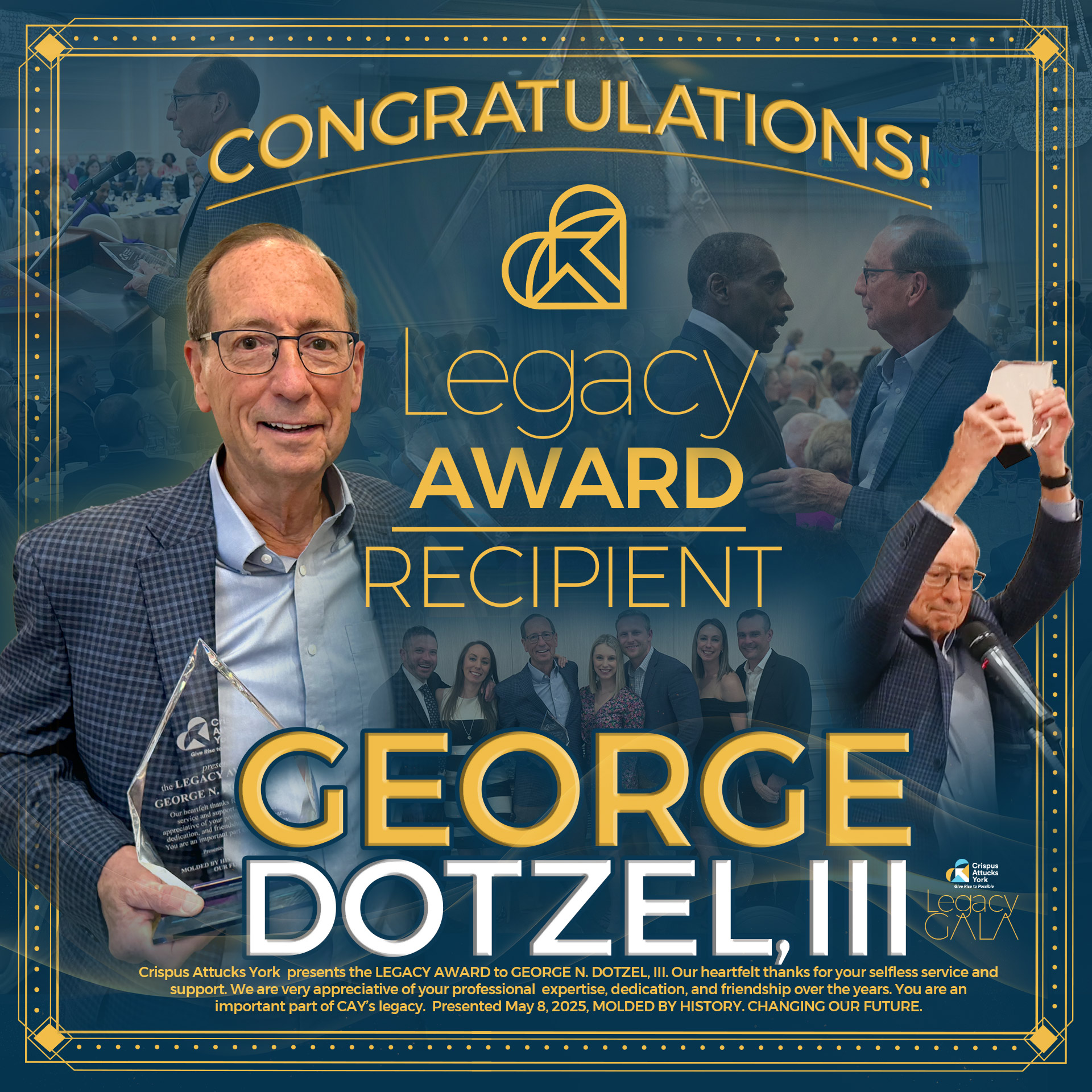 CAY_2025GALA_Dotzel_SMediaPost_CongratsAwardWinner_LowRes Crispus Attucks York, 2025 Legacy Gala Award , George Dotzel III