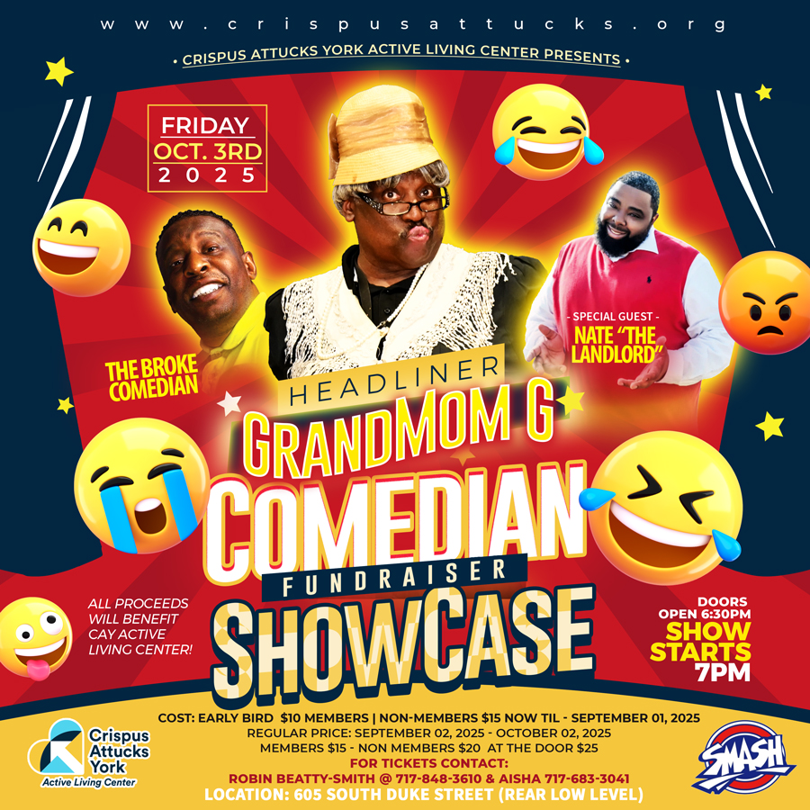 Crispus Attucks York Active Living Center Comedian Fundraiser Showcase