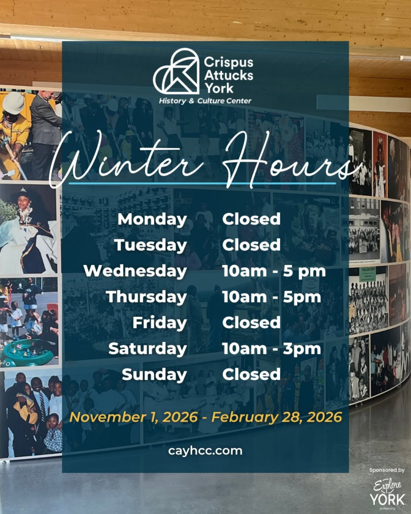 Crispus Attucks York History and Culture Center, Winter Hours, Crispus Attucks York History & Culture Center, Tour York PA Black History, Black History Center, Black Museum York, Black History Month, Explore York Black History
